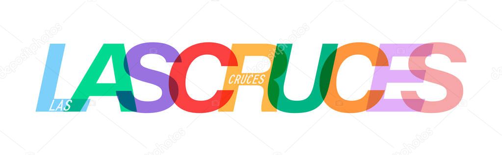LAS CRUCES. The name of the city on a white background. Vector design template for poster, postcard, banner. Vector illustration.