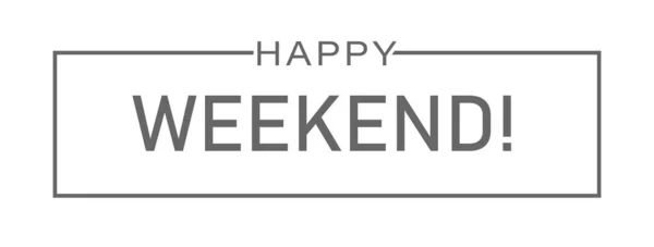 Happy Weekend Greeting Inscription Postcard Cover Banner Poster Thematic Design — Vetor de Stock