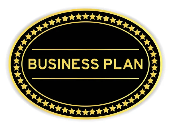 Goldene Und Schwarze Farbe Ovale Aufkleber Mit Wort Businessplan Auf — Stockvektor