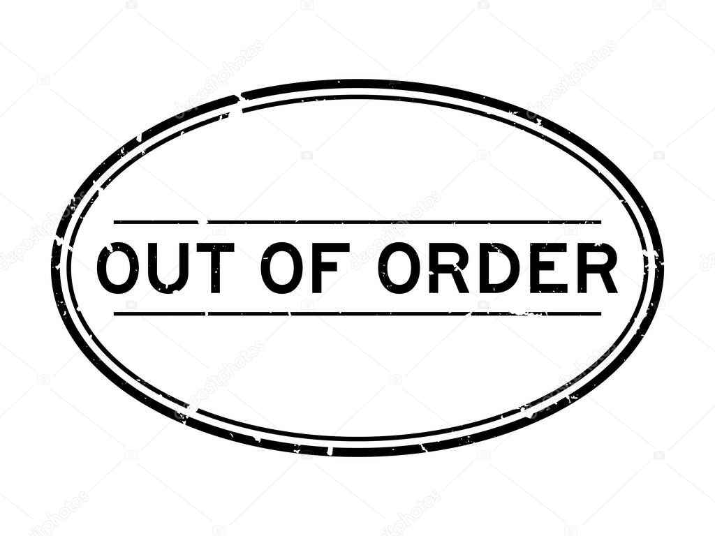 Grunge black out of order word oval rubber seal stamp on white background
