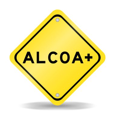 Beyaz arkaplan üzerinde ALCOA + (Özniteliklerin kısaltılması, Yasal, Çağdaş, Orijinal ve Doğru) sözcüğüyle sarı renk taşıma işareti
