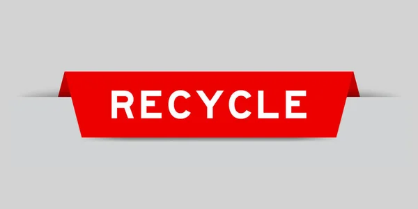 灰色の背景に単語リサイクルと赤の色の挿入ラベル — ストックベクタ