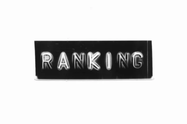 Black Color Banner Have Embossed Letter Word Ranking White Paper — Stock Photo, Image