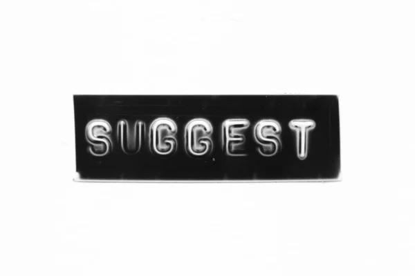 Black Color Banner Have Embossed Letter Word Suggest White Paper — Stock Photo, Image