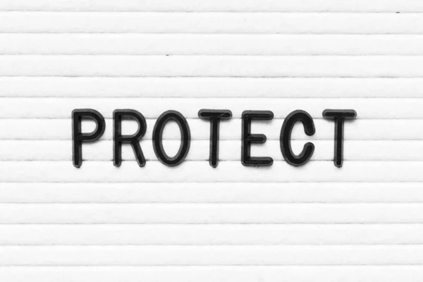 Black Letter Word Protect White Felt Board Background — Fotografia de Stock