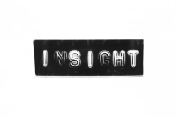 Black Color Banner Have Embossed Letter Word Insight White Paper — Stock Photo, Image