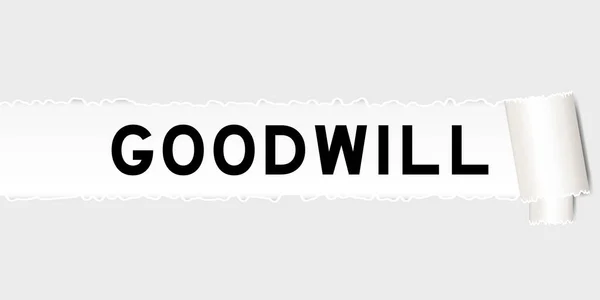Zerrissenes Graues Papier Hintergrund Der Wort Goodwill Unter Zerrissenem Teil — Stockvektor