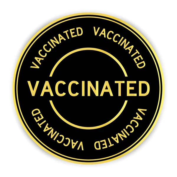 Black Gold Color Sticker Word Vaccinated White Background — Stockvektor