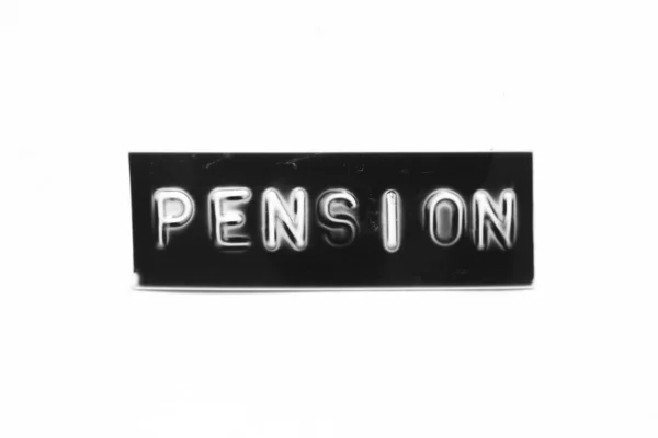 Black Color Banner Have Embossed Letter Word Pension White Paper — Photo
