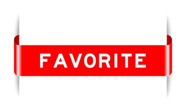 Red color inserted label banner with word favorite on white background
