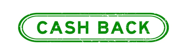 Grunge Verde Cash Back Parola Timbro Sigillo Gomma Sfondo Bianco — Vettoriale Stock