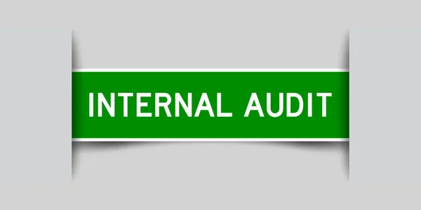 Inserted Green Color Label Sticker Word Internal Audit Gray Background — Stock vektor