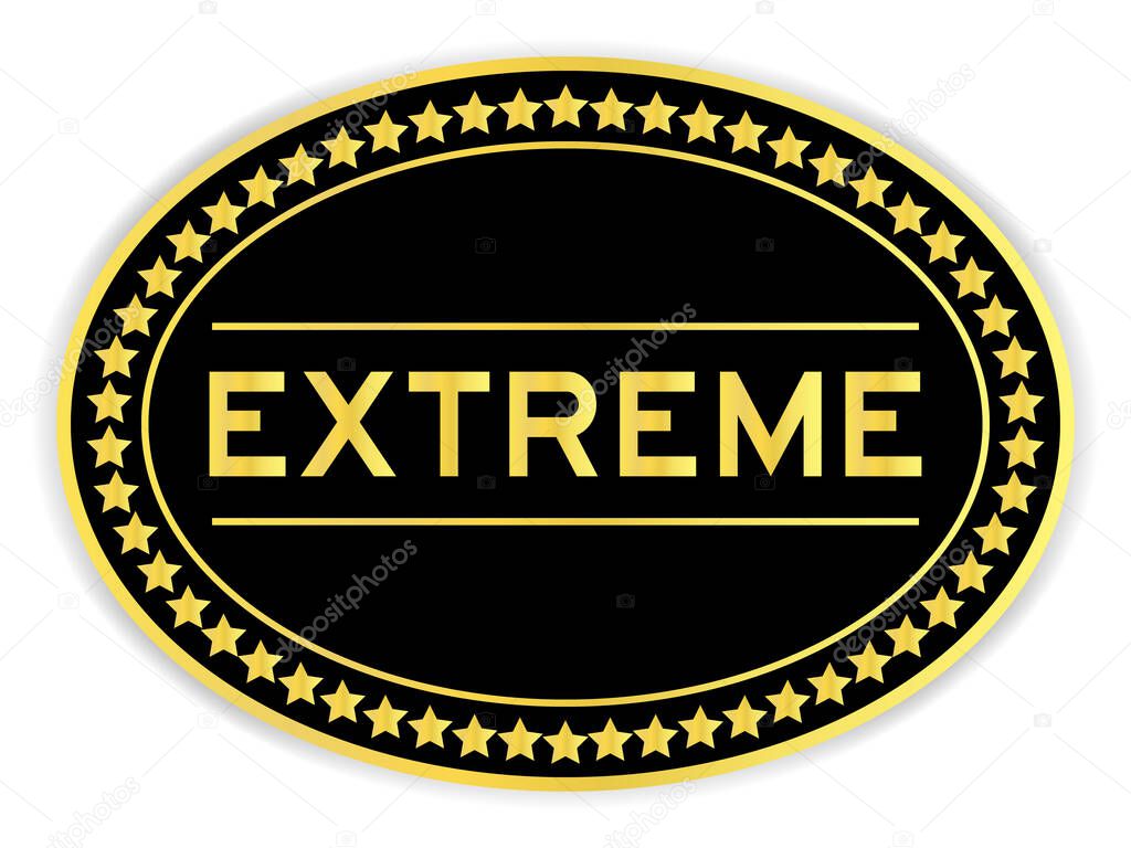 Black and gold color round label sticker with word extreme on white background