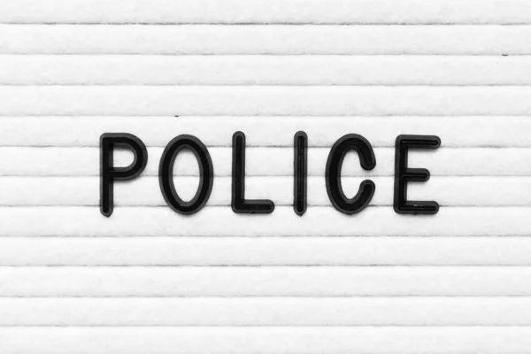 Black Alphabet Letter Word Police White Felt Board Background — Stock Photo, Image