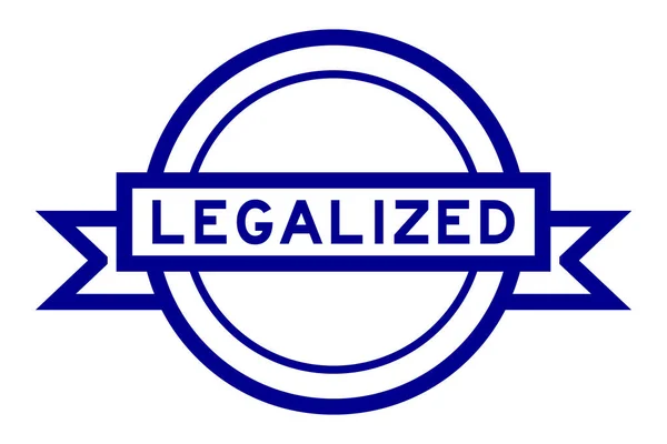 Vintage Blaue Farbe Rundes Etikett Banner Mit Wort Legalisiert Auf — Stockvektor