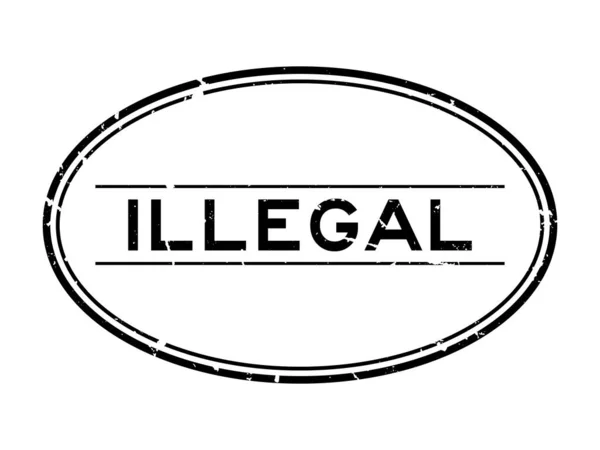 グランジ ブラックな違法ワード オーバル ゴムスリーブ白い背景のスタンプ — ストックベクタ