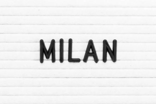 Lettera Colore Nero Parola Milano Sfondo Bianco Feltro — Foto Stock