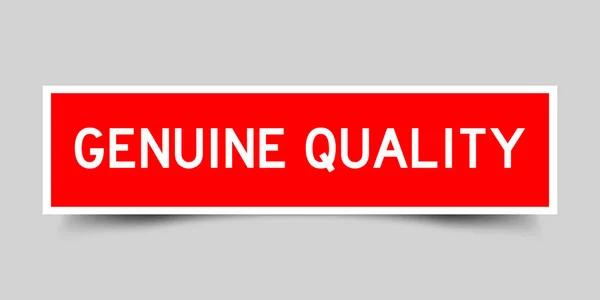 Sticker Étiquette Avec Mot Véritable Qualité Couleur Rouge Sur Fond — Image vectorielle