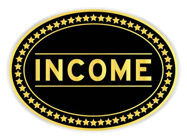 Black Gold Color Label Sticker Word Income White Background — Stock Vector