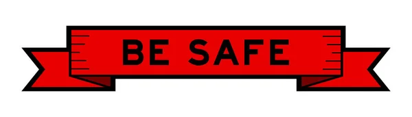Bannière Étiquette Ruban Avec Mot Être Sûr Couleur Rouge Sur — Image vectorielle