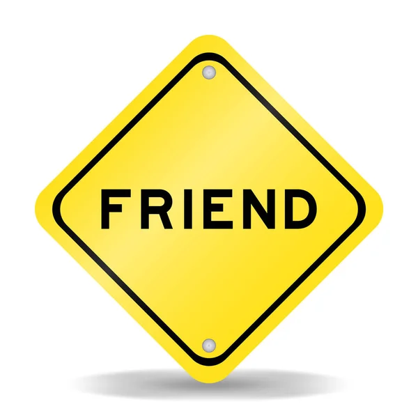 Κίτρινη Πινακίδα Μεταφοράς Χρώματος Λέξη Φίλο Λευκό Φόντο — Διανυσματικό Αρχείο
