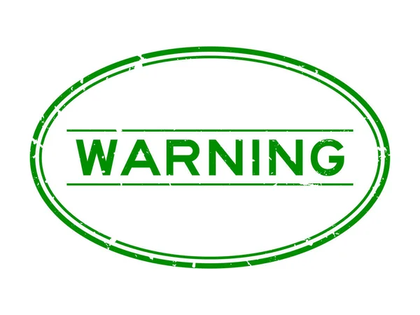 Grunge Verde Avvertimento Parola Ovale Sigillo Gomma Timbro Sfondo Bianco — Vettoriale Stock