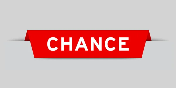Red Color Inserted Label Word Chance Gray Background — Vector de stock