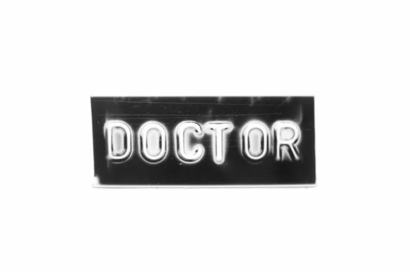 Black Color Banner Have Embossed Letter Word Doctor White Paper — Stock Fotó