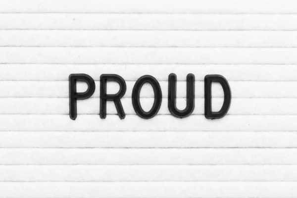 Black Color Letter Word Proud White Felt Board Background — Stock Photo, Image