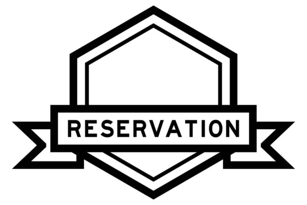 Vintage Black Color Hexagon Label Banner Word Reservation White Background — Vector de stock