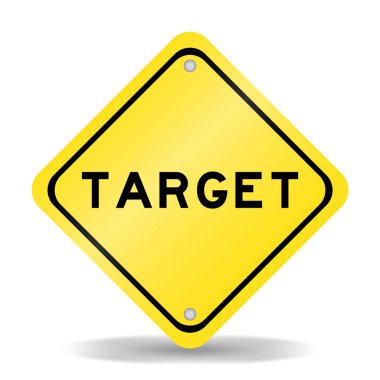 Yellow color transportation sign with word target on white background