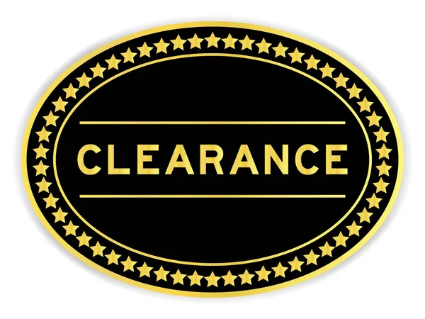 Black Gold Color Oval Label Sticker Word Clearance White Background — Stock Vector