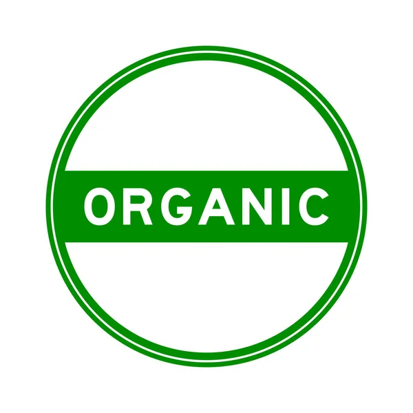 Adesivo Sigillo Rotondo Colore Verde Parola Organico Sfondo Bianco — Vettoriale Stock