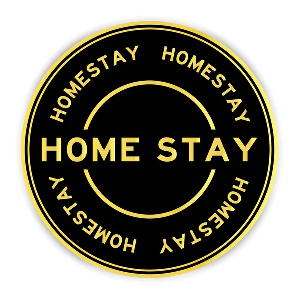 Schwarze Und Goldene Farbe Runde Etikettenaufkleber Mit Wort Home Stay — Stockvektor