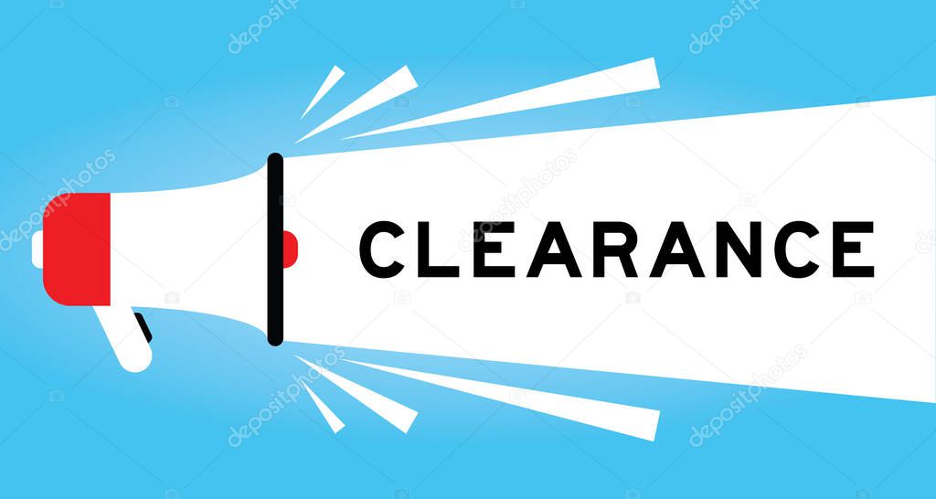 Color megaphone icon with word clearance in white banner on blue background