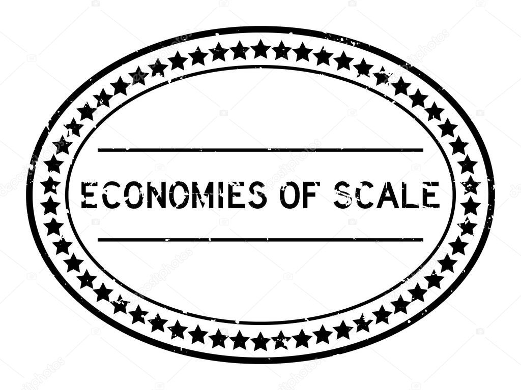 Grunge black economies of scale word oval rubber seal stamp on white background