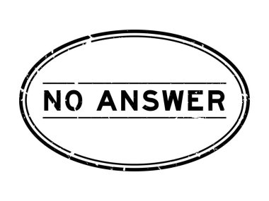 Grunge siyah. Cevap yok. Beyaz arka planda lastik mühür damgası.