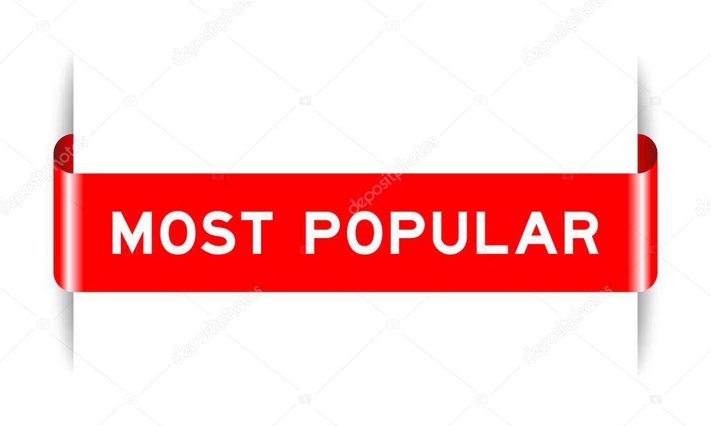 Red color inserted label banner with word most popular on white background