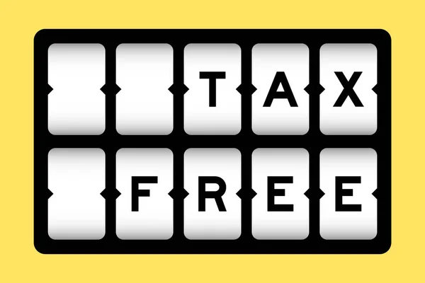 Schwarze Farbe Wort Tax Free Auf Schlitzbanner Mit Gelbem Hintergrund — Stockvektor