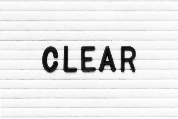 Schwarze Farbe Buchstabe Wort Klar Auf Weißem Filzpappe Hintergrund — Stockfoto