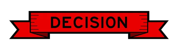 Nastro Etichetta Banner Con Decisione Parola Colore Rosso Sfondo Bianco — Vettoriale Stock