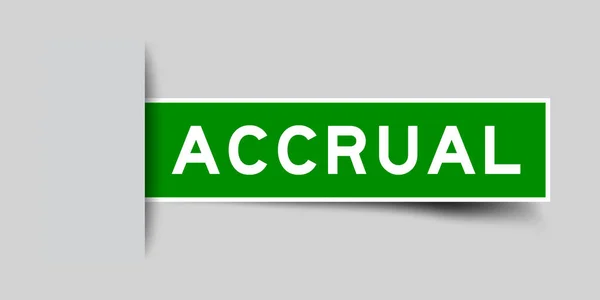 Inserted Green Color Label Sticker Word Accrual Gray Background — 图库矢量图片