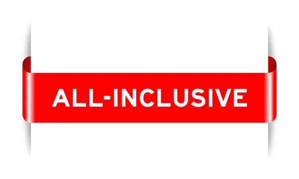 Red Color Inserted Label Banner Word All Inclusive White Background — Stockvector