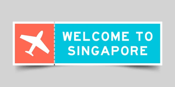 Orange Blue Color Ticket Plane Icon Word Welcome Singapore Gray — Διανυσματικό Αρχείο