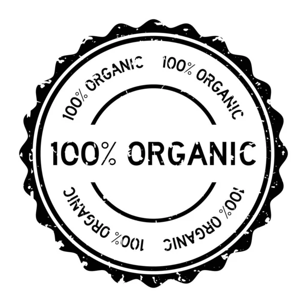 Grunge Черный 100 Органическое Слово Круглый Резиновый Печать Печати Белом — стоковый вектор