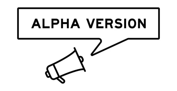 Megaphone Icon Speech Bubble Word Alpha Version White Background — Image vectorielle