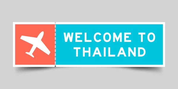 Orange Blue Color Ticket Plane Icon Word Welcome Thailand Gray — Vector de stock