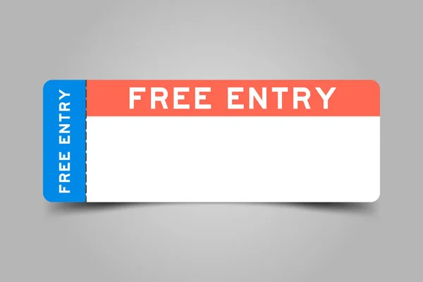 Blue Orange Color Ticket Word Free Entry White Copy Psace — Stockvektor
