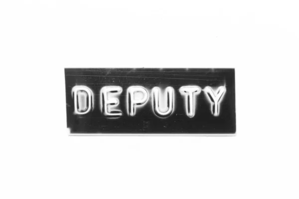 Black Color Banner Have Embossed Letter Word Deputy White Paper — Stock Photo, Image