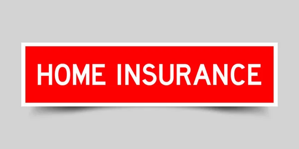 Sticker Label Word Home Insurance Red Color Gray Background — Archivo Imágenes Vectoriales